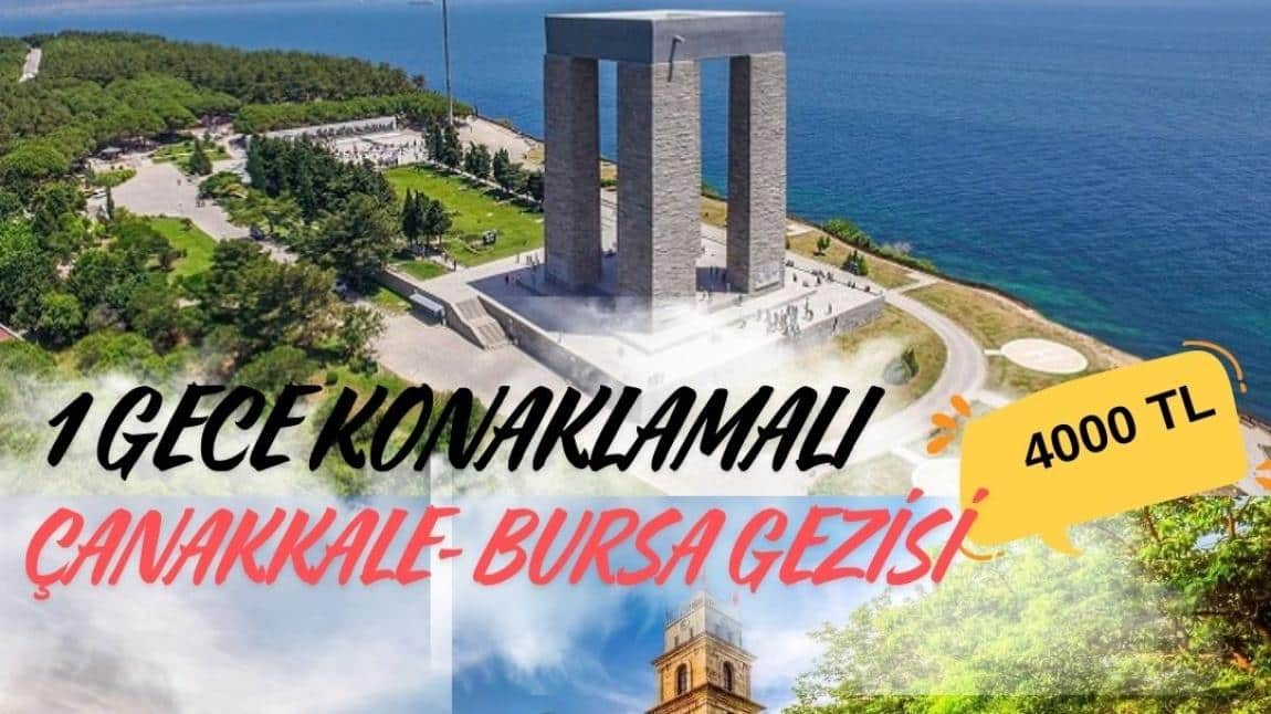 Çanakkale - Bursa Gezisi